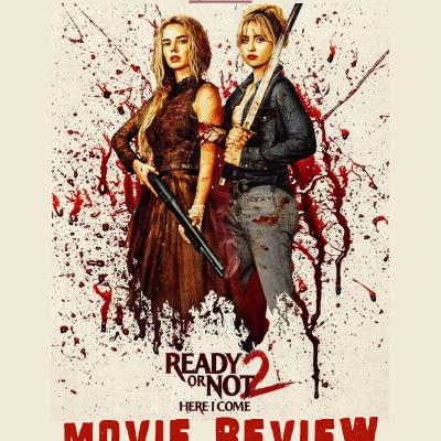 Ready or Not 2: Here I Come (2026) Movie Review Ready or Not 2: Here I Come (2026) Movie Review
