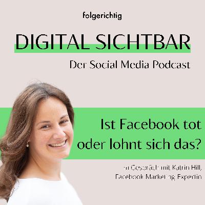 Ist Facebook tot oder lohnt sich das?