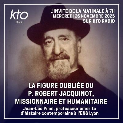 La figure oubliée du P. Robert Jacquinot, missionnaire et humanitaire