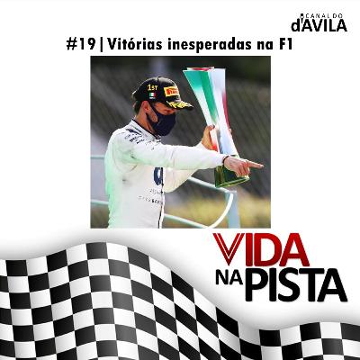 Vida na Pista #19 - Vitórias inesperadas na F1