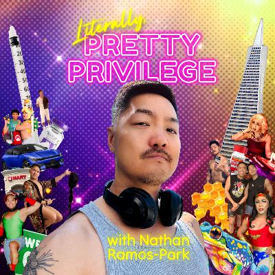 Pretty Privilege, TikTok Fame & Midwest Gaysians (with Nathan Ramos Park)