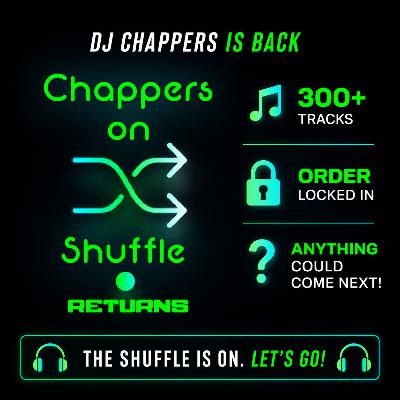 Chappers on Shuffle