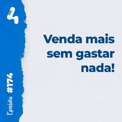 Ep. 174 - A dica de ouro para fidelizar clientes e vender mais Ep. 174 - A dica de ouro para fidelizar clientes e vender mais