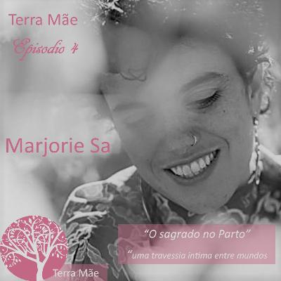 O Sagrado No Parto com a Marjorie Sá
