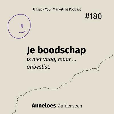 Je boodschap is niet vaag, maar ... onbeslist #180