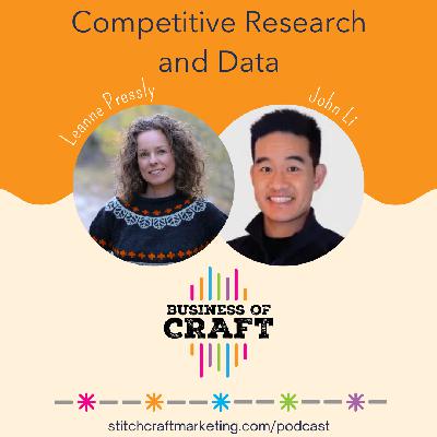 Business of Craft Competitive Research and Data Analysis with John Li