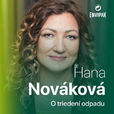 Hana Nováková: Najväčší problém triedenia? Keď obal zbytočne skončí v čiernej nádobe