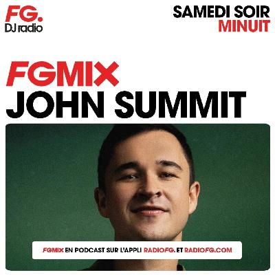 FG MIX : JOHN SUMMIT FG MIX : JOHN SUMMIT