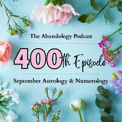 #400 - September Astrology & Numerology
