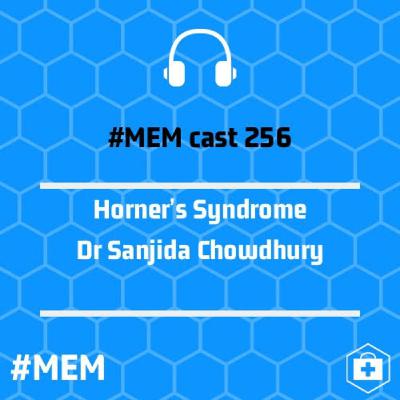 Episode 259: Horner's syndrome
