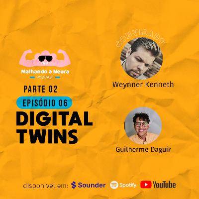 06 | Digital Twins (Parte 2)