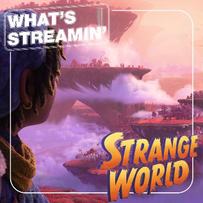 'Strange World' Review 'Strange World' Review