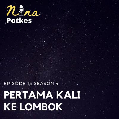 PERTAMA KALI KE LOMBOK