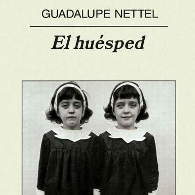 El Huésped - Guadalupe Nettel El Huésped - Guadalupe Nettel