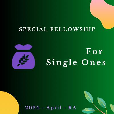 Special Fellowship for Single Ones