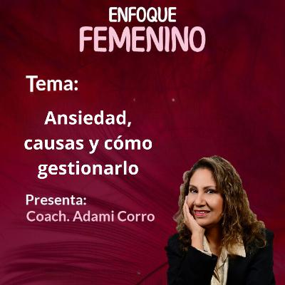 Ansiedad, causas y como gestionarlo Ansiedad, causas y como gestionarlo