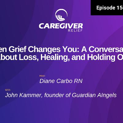 When Grief Changes You: A Conversation About Loss, Healing, and Holding On - EP 156