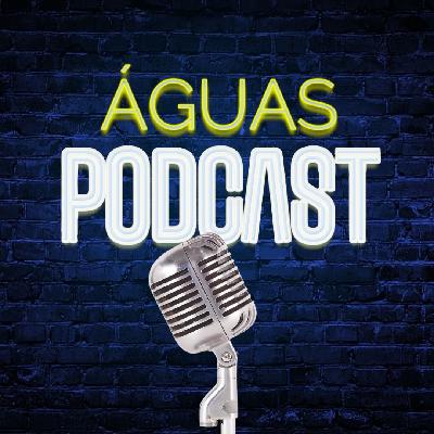A Colheita Sempre Vem - Águas Podcast #07 A Colheita Sempre Vem - Águas Podcast #07
