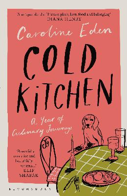 Cold Kitchen | Caroline Eden Cold Kitchen | Caroline Eden
