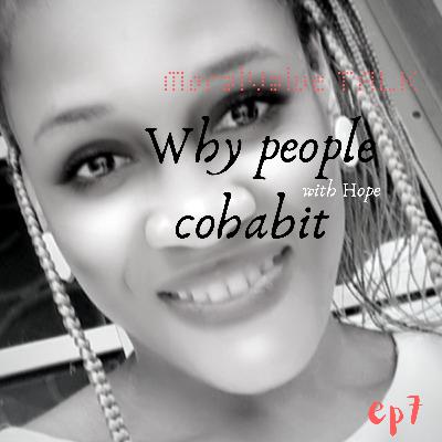 Why people cohabit