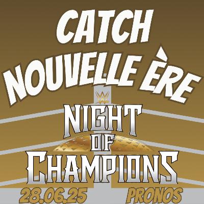 Pronostics du Night of Champions 28.06.25