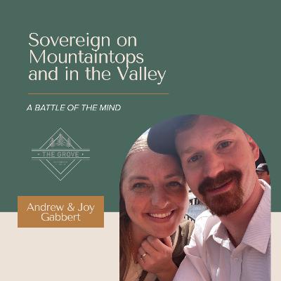 021: Sovereign on Mountaintops and in the Valley: A Battle of the Mind