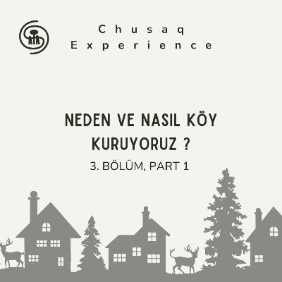 Neden ve Nasıl Köy Kuruyoruz ?| 3. Bölüm, Part 1 Neden ve Nasıl Köy Kuruyoruz ?| 3. Bölüm, Part 1