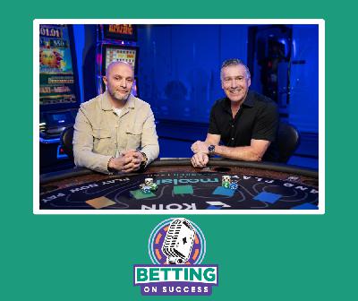 Betting on Success Podcast Episode 13 - David Lopez (President & CEO, AGS)