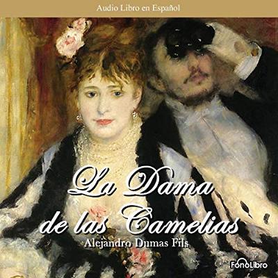 La Dama de las Camelias (Audiolibro) | Prueba Gratis