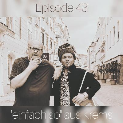 #43 Beim Gast zu Gast "einfach so" aus Krems