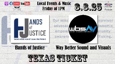 8.8.25 – Texas Ticket on Lone Star Community Radio