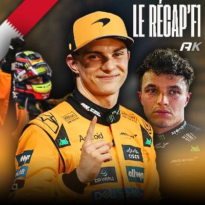 Piastri : nouveau leader de McLaren ? I Debrief GP Bahreïn 2025
