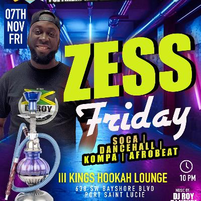 ZESS FRIDAY R&B X DANCEHALL X HIP HOP NOV.7.25 LIVE AUDIO