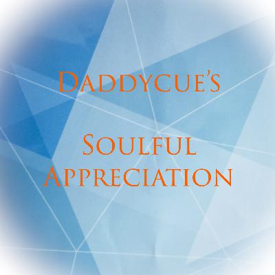 Daddycue - Soulful Appreciation
