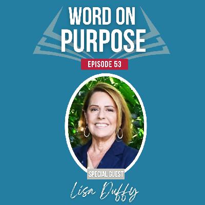 Ep: 53 Keeping the faith despite divorce and miscarriage with Lisa Duffy