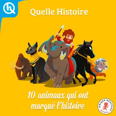 10 animaux qui ont marqué l'histoire