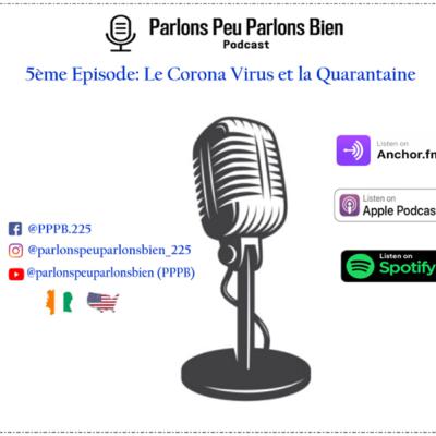 Ep. 5: Le Coronavirus et la Quarantaine