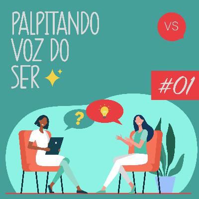 Palpitando Voz do Ser | #01 | Deboche motivacional. Palpitando Voz do Ser | #01 | Deboche motivacional.