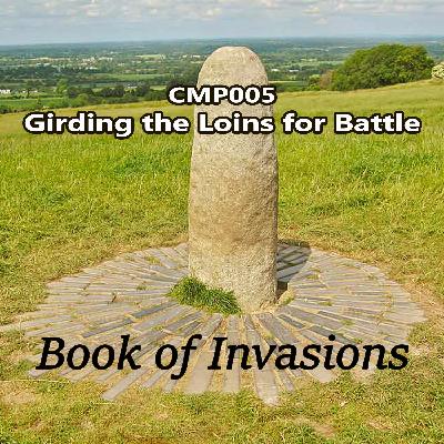 CMP005 Girding the Loins for Battle