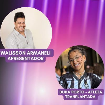 Walisson Armaneli e Duda Porto. Apoio a uma atleta transplantada - Podcast Sem Filtro #20