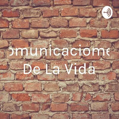 Comunicaciomes De La Vida (Trailer)