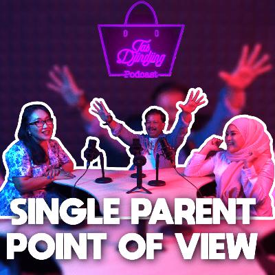 SINGLE PARENTS POINT OF VIEW - Tas Djindjing Podcast Eps. 1 SINGLE PARENTS POINT OF VIEW - Tas Djindjing Podcast Eps. 1