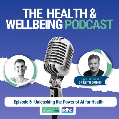 Unleashing the Power of AI for Health and Wellbeing Unleashing the Power of AI for Health and Wellbeing