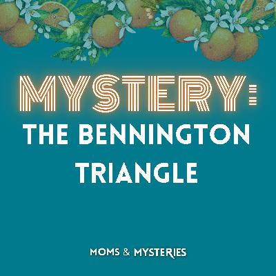 The Bennington Triangle: 5 Vanished in Vermont's Quiet Woods The Bennington Triangle: 5 Vanished in Vermont's Quiet Woods