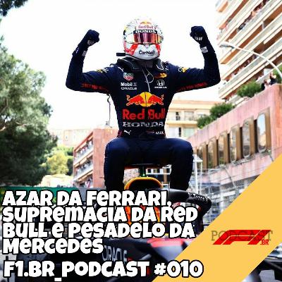 Azar da Ferrari, Supremacia da Red Bull e Pesadelo da Mercedes - F1.br_Podcast #010 Azar da Ferrari, Supremacia da Red Bull e Pesadelo da Mercedes - F1.br_Podcast #010