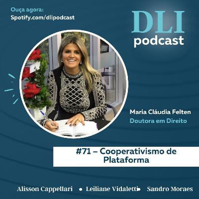 #71 – Cooperativismo de Plataforma - com Maria Cláudia Felten