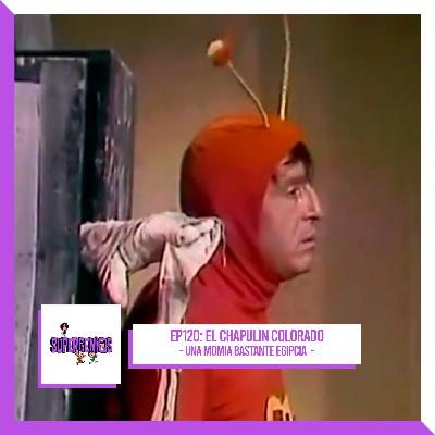 EP120 Chapulín Colorado: Una momia bastante egipcia (1974)