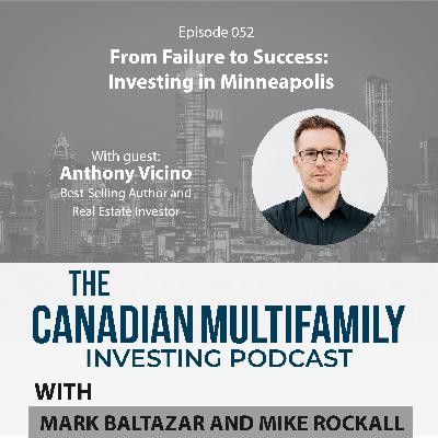 From Failure to Success: Investing in Minneapolis with Anthony Vicino