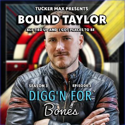 Bound Taylor: All Tied Up Bound Taylor: All Tied Up