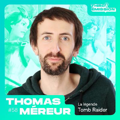 Third Émission #55 - Thomas Méreur nous parle de Tomb Raider ! Third Émission #55 - Thomas Méreur nous parle de Tomb Raider !